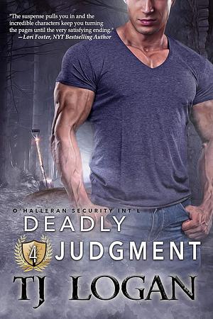 Deadly Judgment by T.J. Logan