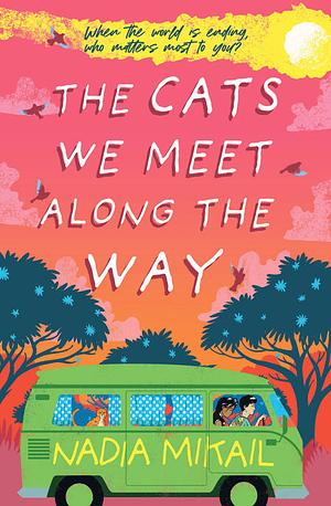 The Cats We Meet Along the Way by Nadia Mikail