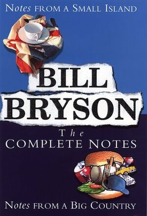 Bill Bryson: The Complete Notes by Bill Bryson