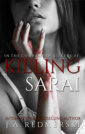 Killing Sarai by J.A. Redmerski