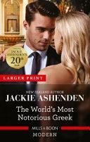 The World's Most Notorious Greek by Jackie Ashenden