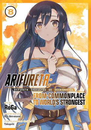 Arifureta: From Commonplace to World's Strongest (Manga) Vol. 8 by Takayaki, Ryo Shirakome