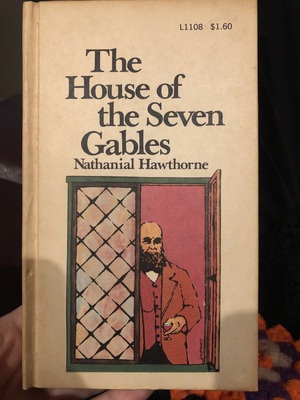 The House of the Seven Gables by Nathaniel Hawthorne