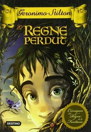 El Regne perdut by Geronimo Stilton