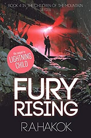 FURY RISING by R.A. Hakok