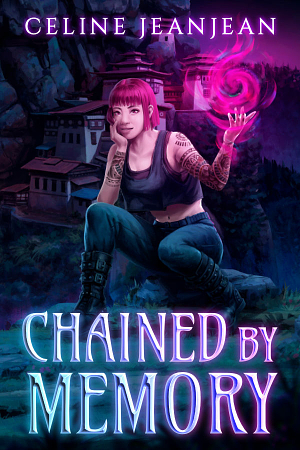 Chained by Memory by Celine Jeanjean