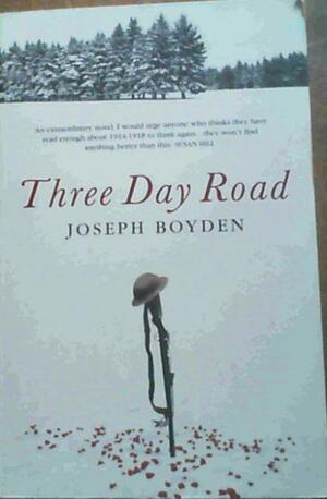 The Three Day Road by Joseph Boyden