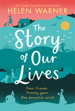 The Story of Our Lives by Helen Warner