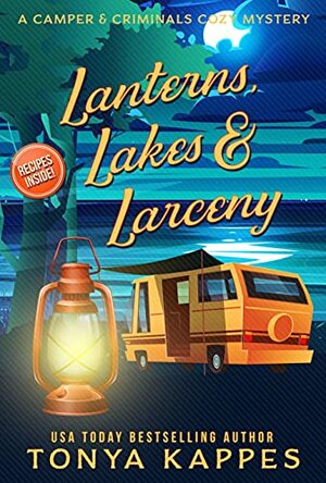 Lanterns, Lakes, & Larceny by Tonya Kappes