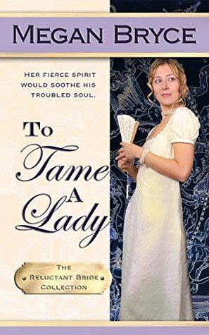 To Tame a Lady by Megan Bryce