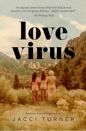 Love Virus by Jacci Turner