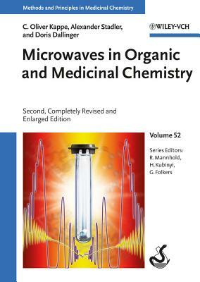 Microwaves in Organic and Medicinal Chemistry by C. Oliver Kappe, Alexander Stadler, Doris Dallinger