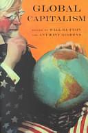 Global Capitalism by Anthony Giddens, Will Hutton