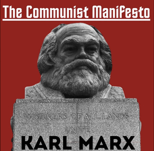 The Communist Manifesto by Karl Marx