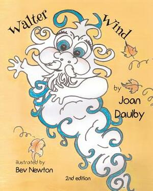 Walter Wind by Joan Daulby