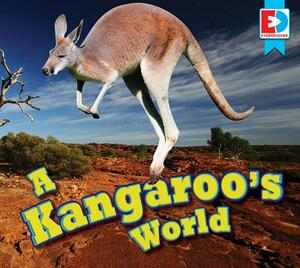 A Kangaroo's World by Katie Gillespie