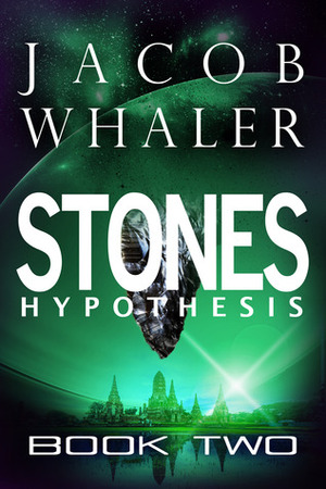 Stones: Hypothesis by Jacob Whaler