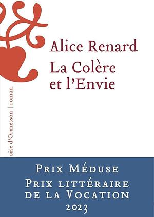 La colère et l'envie by Alice Renard