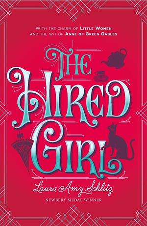 The Hired Girl by Laura Amy Schlitz