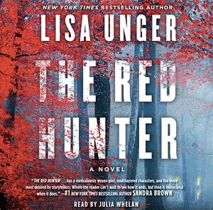 The Red Hunter by Lisa Unger