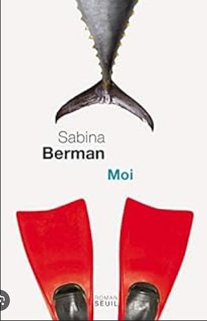 Moi by Sabina Berman