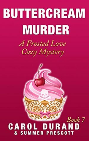 Buttercream Murder by Summer Prescott, Carol Durand