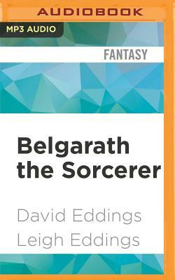 Belgarath the Sorcerer by Leigh Eddings, David Eddings