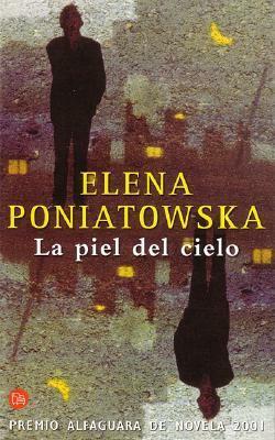 La piel del cielo by Elena Poniatowska