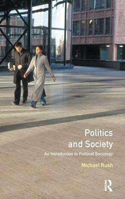 Politics & Society by Michael Rush