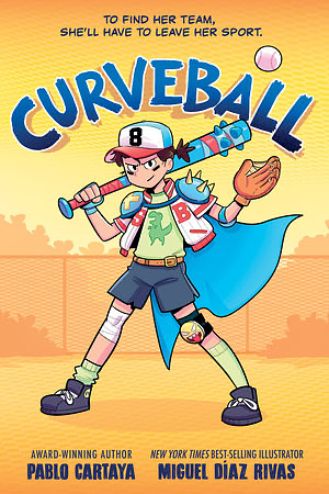 Curveball by Pablo Cartaya