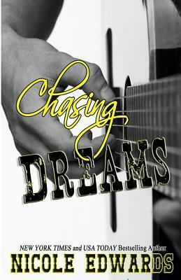 Chasing Dreams: A Devil's Bend Novel by Nicole Edwards