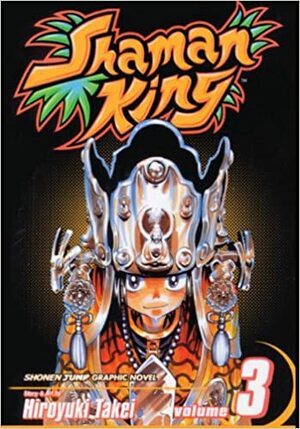Shaman King, Volume 3 by Hiroyuki Takei