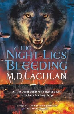 The Night Lies Bleeding by M.D. Lachlan