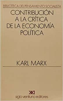 Contribución a la crítica de la economía política by Karl Marx