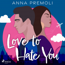 Love to Hate You by Anna Premoli