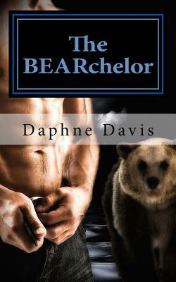 The BEARchelor by Daphne Davis