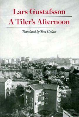 A Tiler's Afternoon by Tom Geddes, Lars Gustafsson