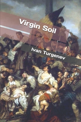 Virgin Soil by Ivan Turgenev