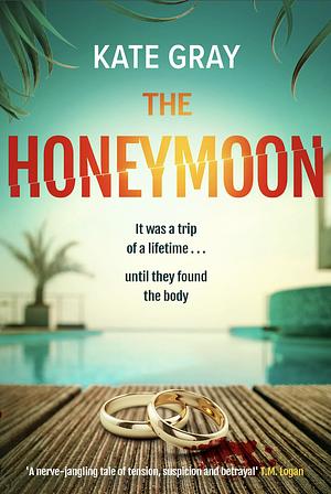 The Honeymoon by Kate Gray