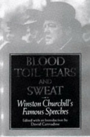 Blood Toil Tears and Sweat by Winston S. Churchill