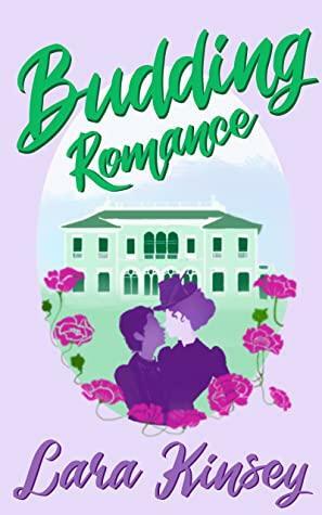 Budding Romance by Lara Kinsey