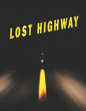 Lost Highway by Winston Starr