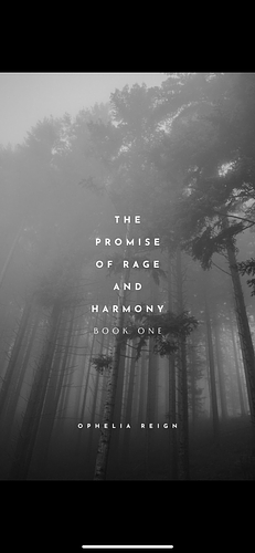 The Promise of Rage and Harmony by Ophelia Reign, Ophelia Reign