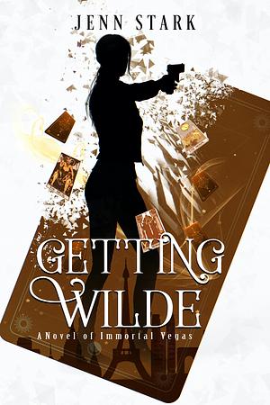 Getting Wilde by Jenn Stark