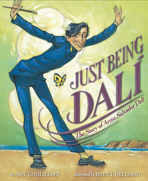 Just Being Dalí by Amy Guglielmo