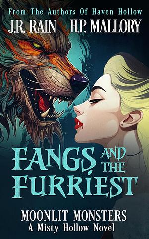 Fangs and the Furriest by J.R. Rain, H.P. Mallory