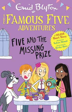 Famous Five Colour Short Stories: Five and the Missing Prize by Enid Blyton