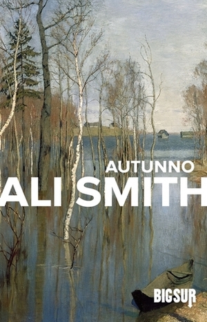 Autunno by Federica Aceto, Ali Smith