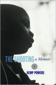 The Shooting: A Memoir by Kemp Powers