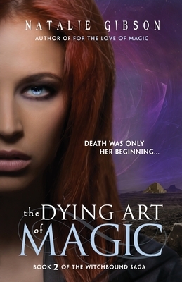 The Dying Art of Magic by Natalie Gibson